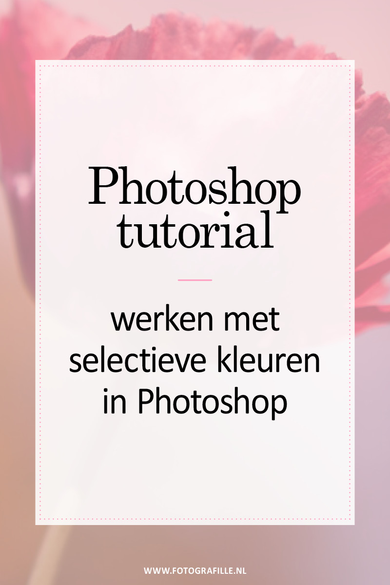 selectieve kleuren in Photoshop